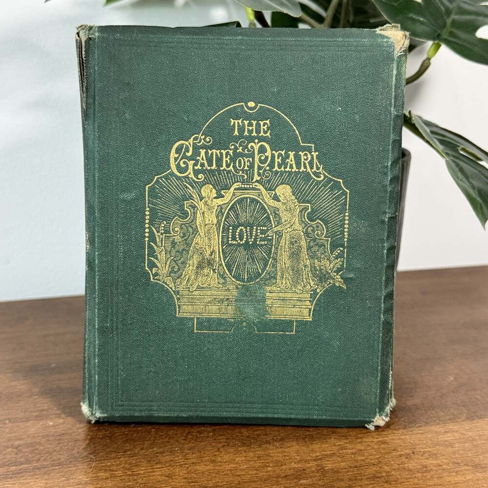 The Gate of Pearl by Chauncey Giles 1869 Antiquarian Book Gilt Cover Illustrated